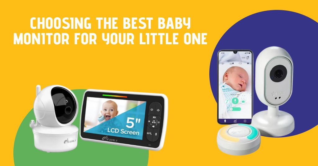 Choosing the Best Baby Monitor for Your Little One