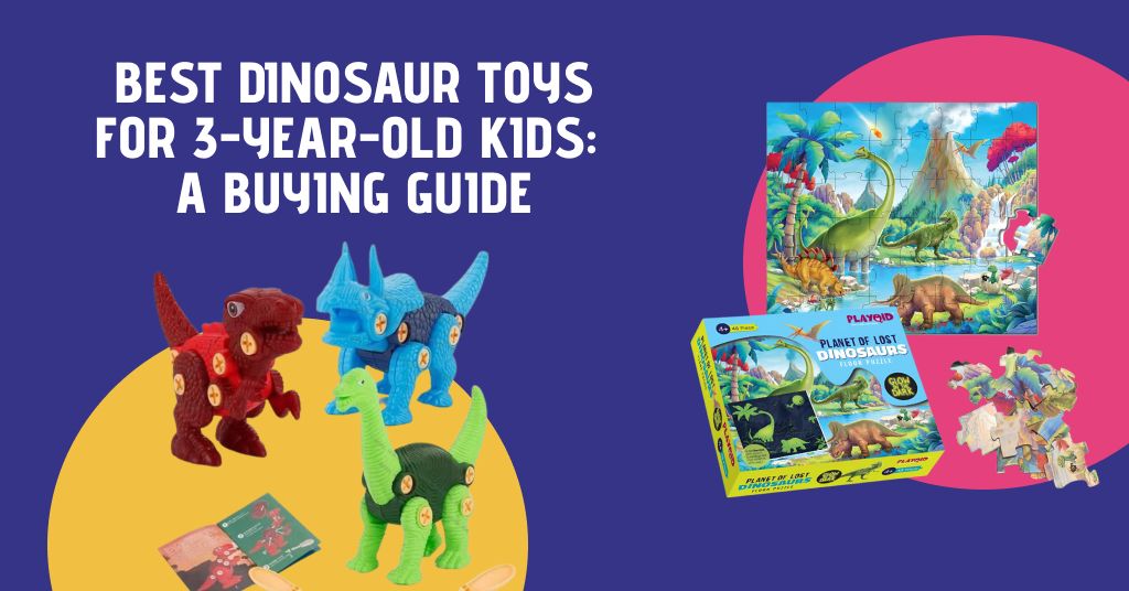 Best Dinosaur Toys for Kids 3-Year-Old on Amazon