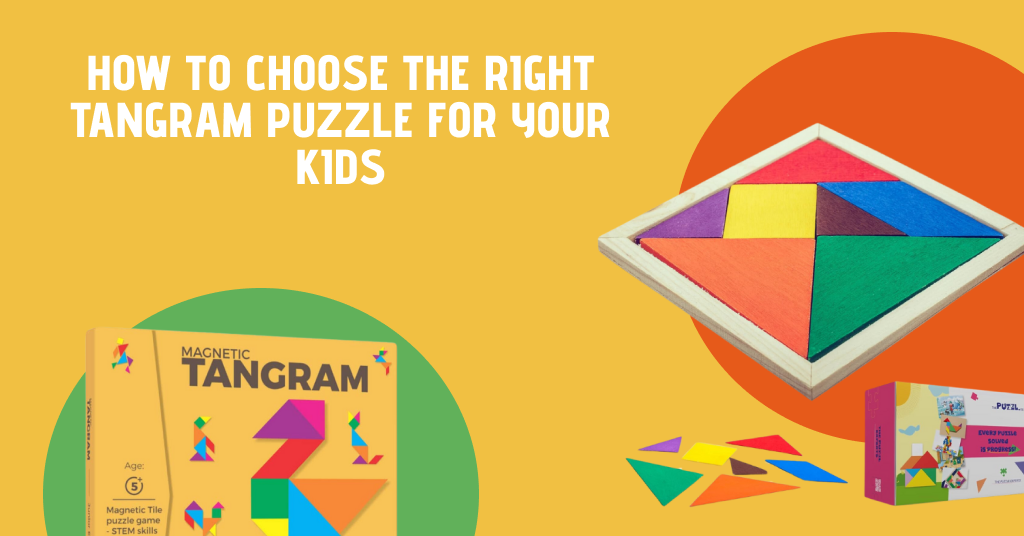 How to Choose the Right Tangram Puzzle for Your Kids