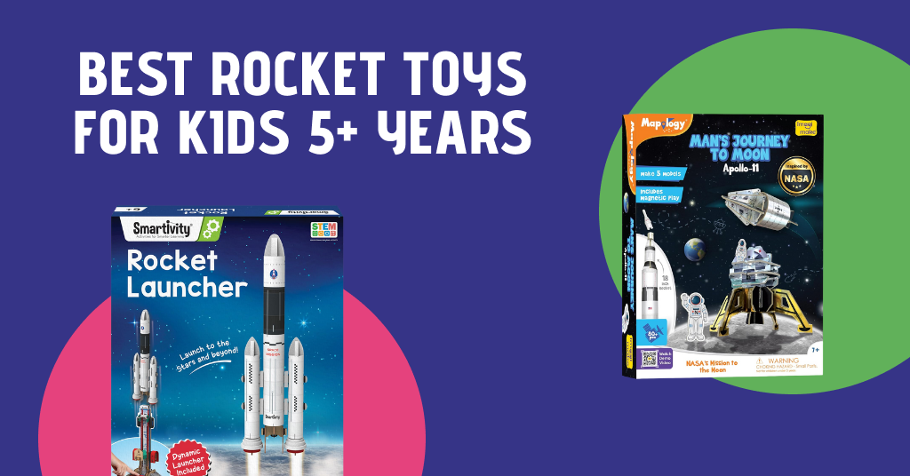 Best Rocket Toys for Kids 5+ Years